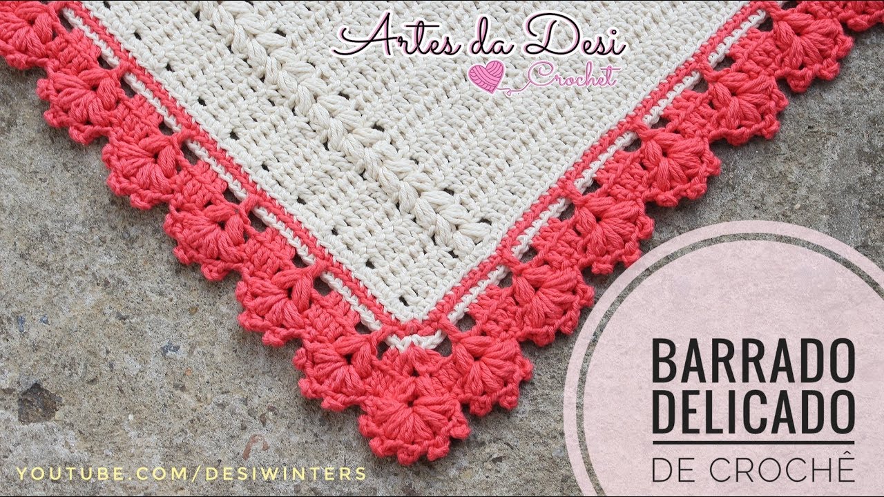 Barrado / Bico de Delicado crochê - Artes da Desi