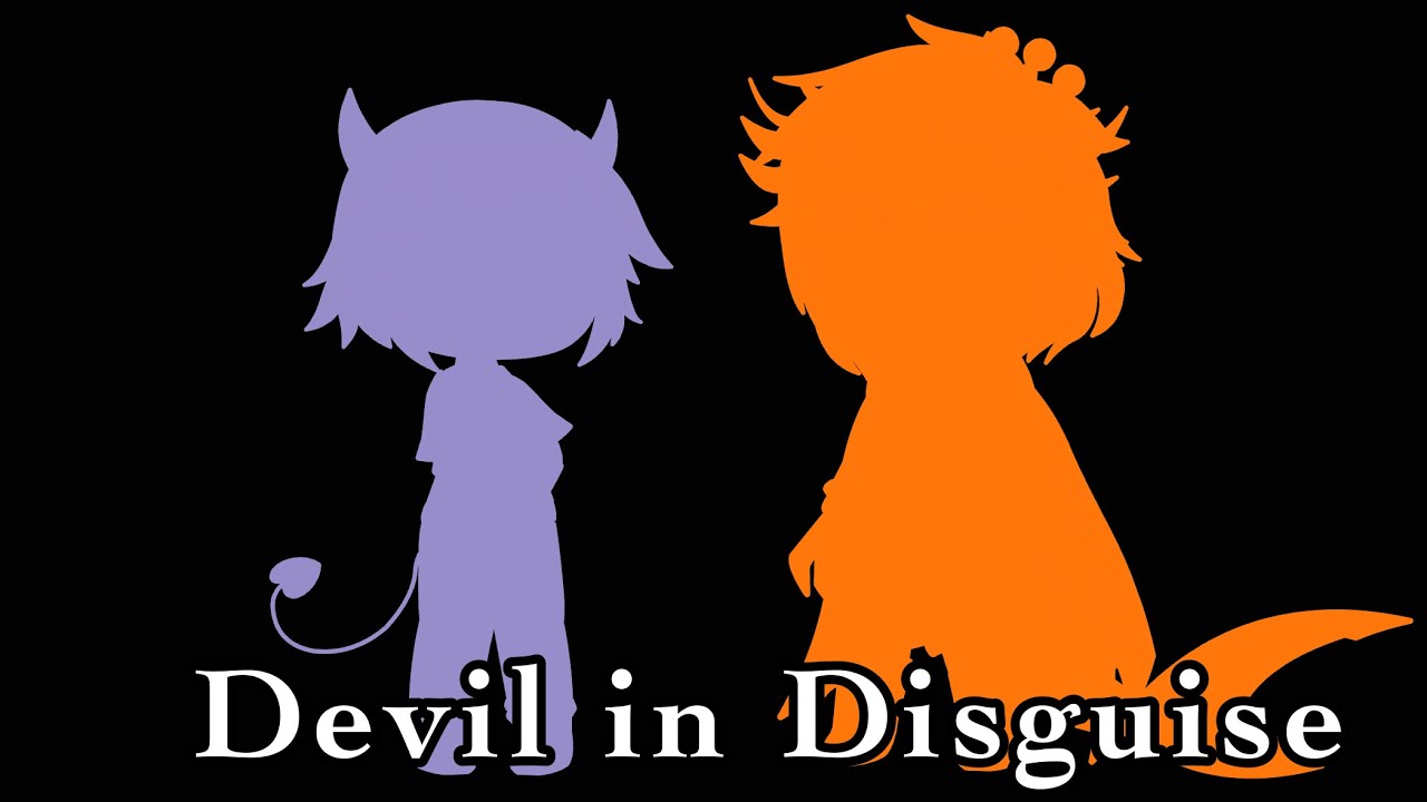 Devil in Disguise // GCMV // Part 1