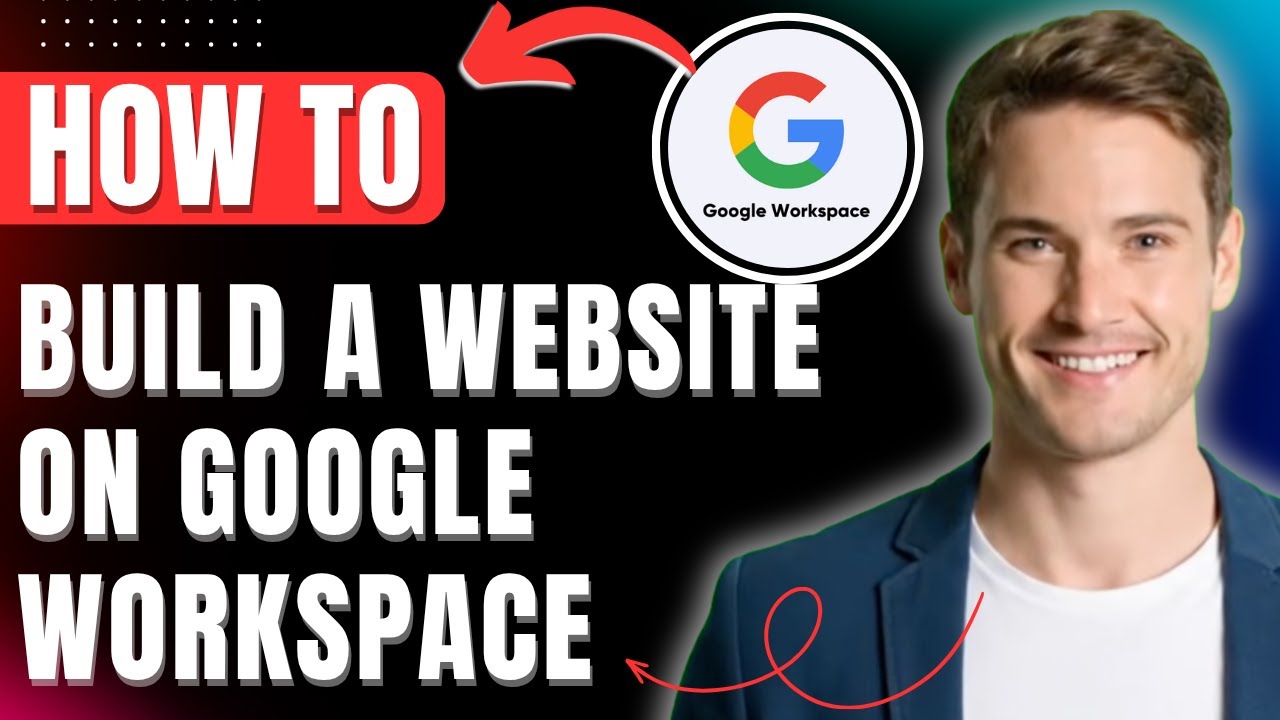 How to Build a Website on Google Workspace, Setup Google Workspace Website Builder Easily 2026