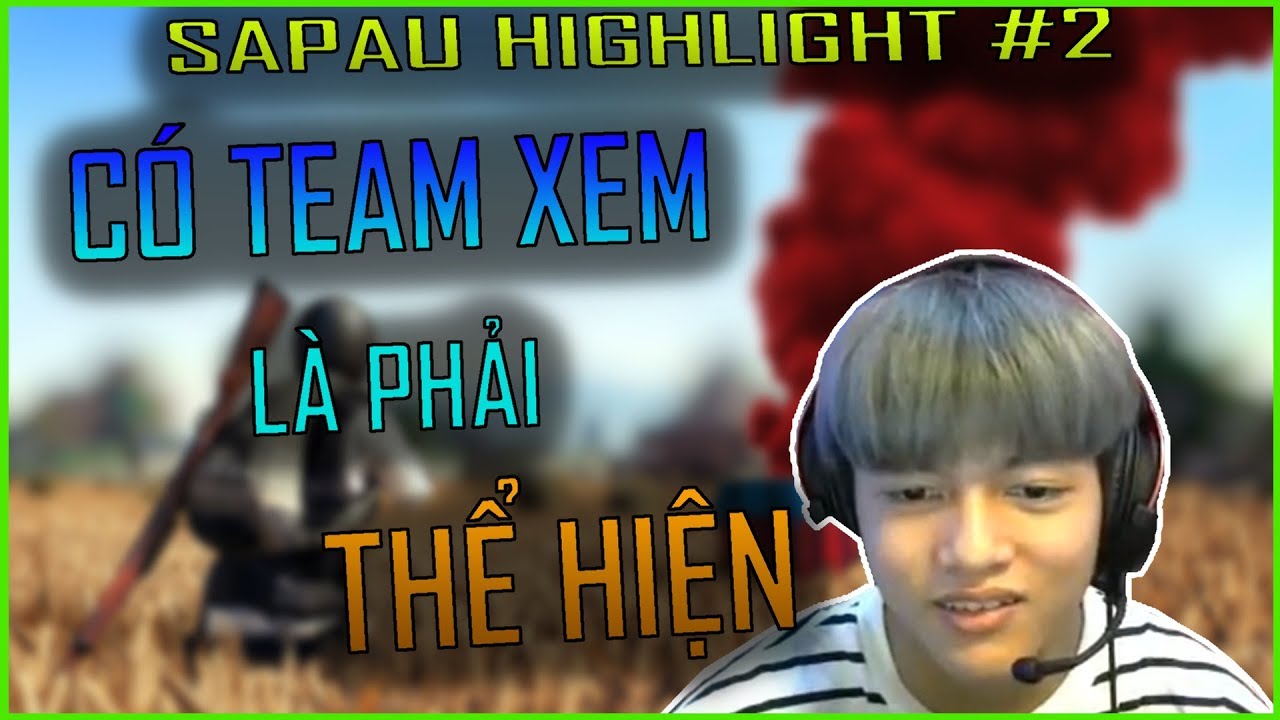 CÓ TEAM XEM LÀ PHẢI THỂ HIỆN | CẦM CHUỘT SAO CHO CHUẨN | SGD SAPAU HIGHLIGHT #2