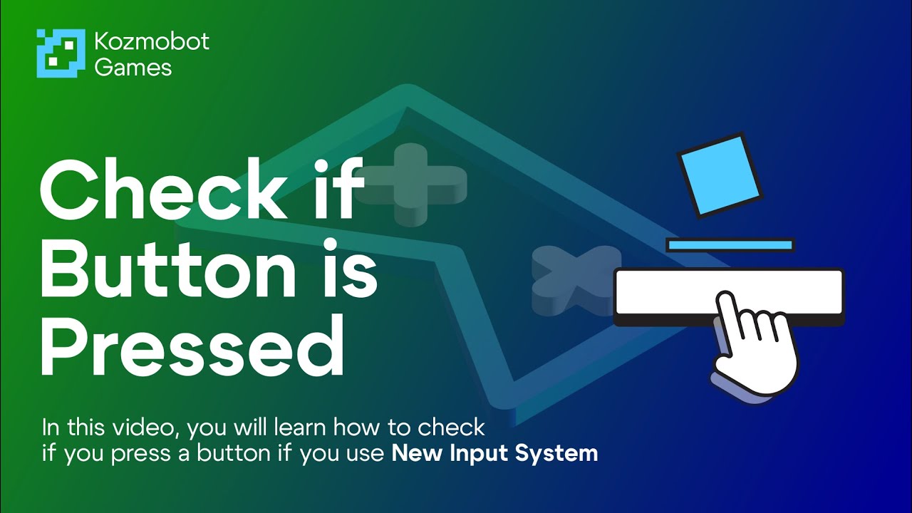 Как проверить нажатие кнопки в Unity &mdash; New Input System
