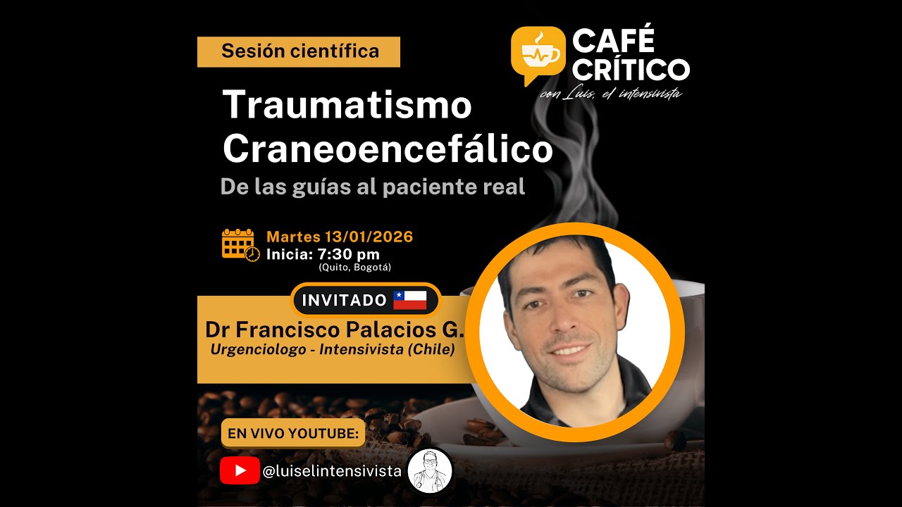 CAFE CRITICO ☕ | Traumatismo Craneoencefálico: de las guías al paciente real 🧠