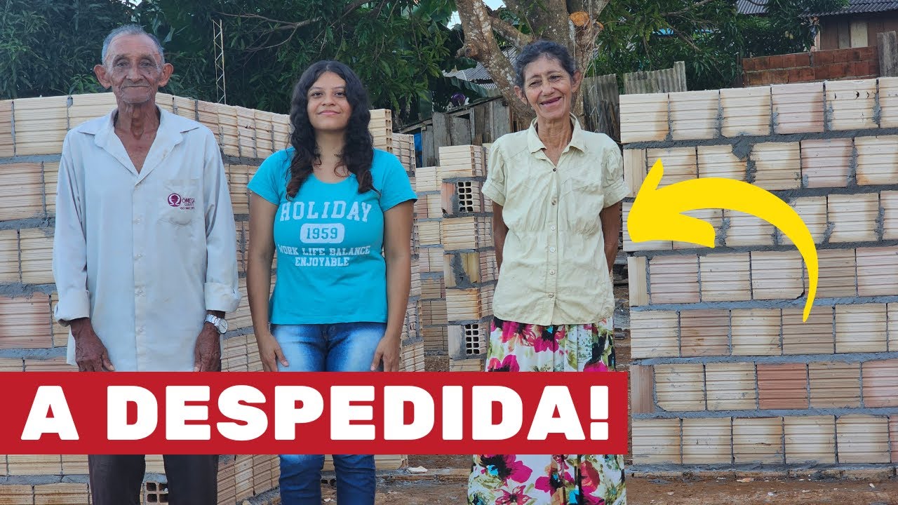 DONA FRANCISCA E FAMÍLIA SE DESPEDEM DA EQUIPE DE CONSTRUÇÃO!
