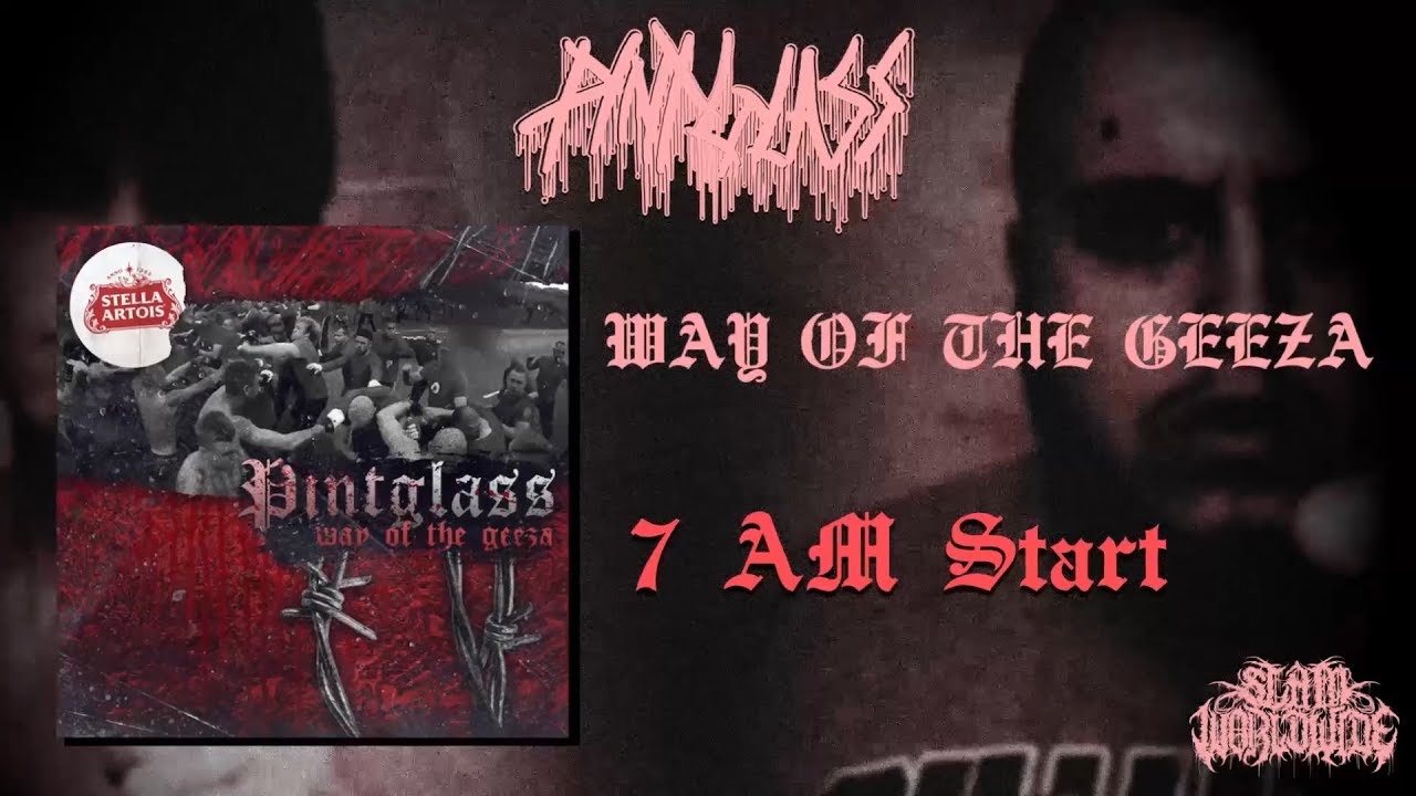 PINTGLASS - WAY OF THE GEEZA [OFFICIAL EP STREAM] (2019) SW EXCLUSIVE
