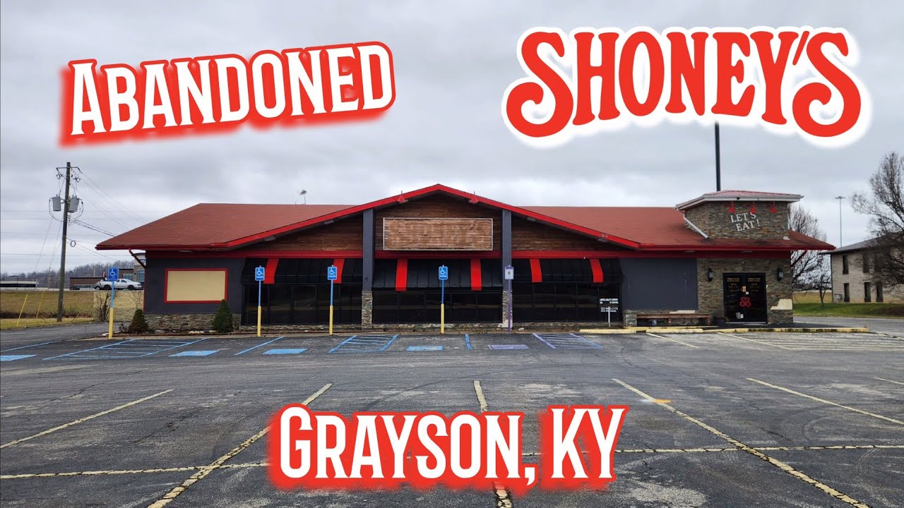 Abandoned Former Shoneys - Grayson, KY