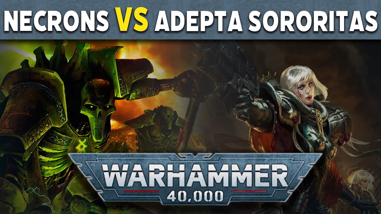 Necrons vs Adepta Sororitas Warhammer 40k Battle Report