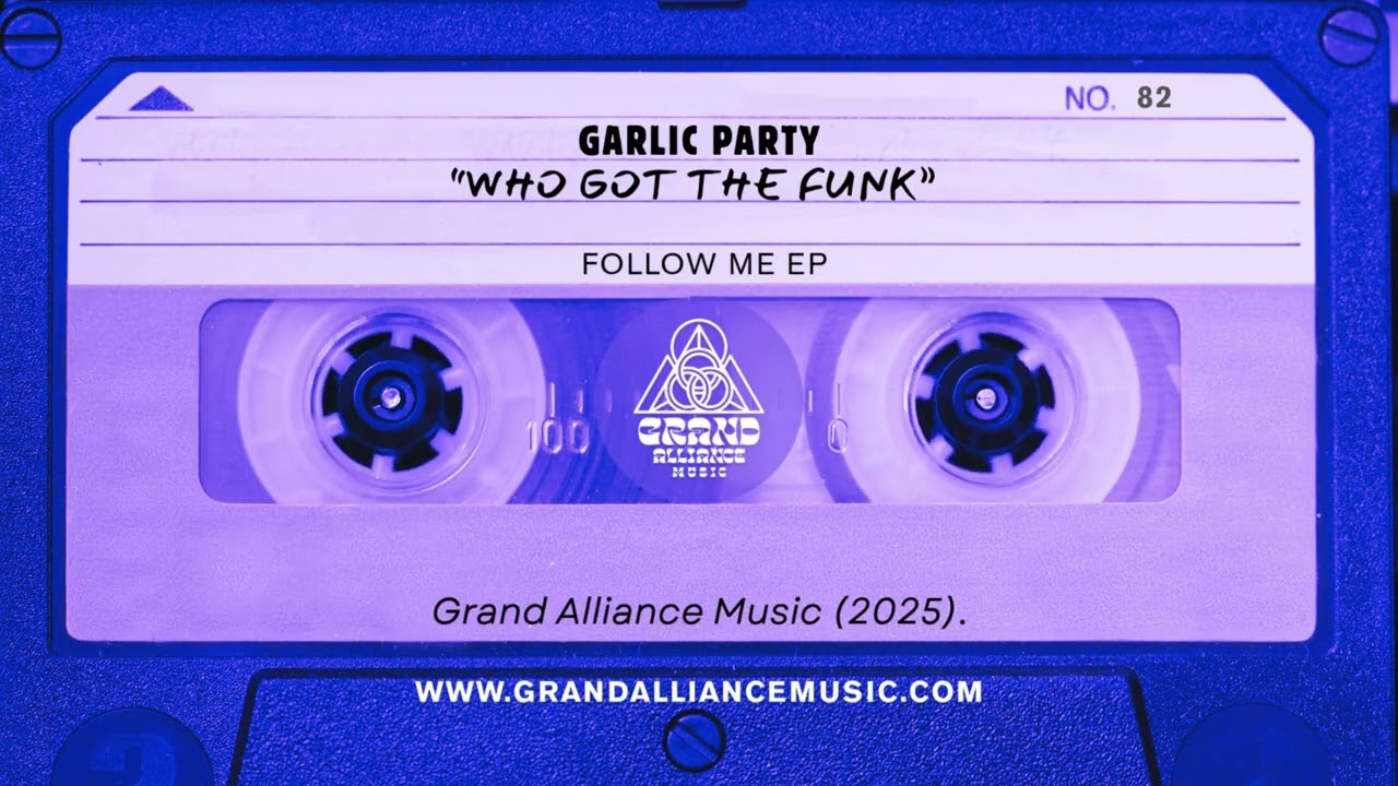 Garlic Party - 'Who Got The Funk' (Grand Alliance Music)