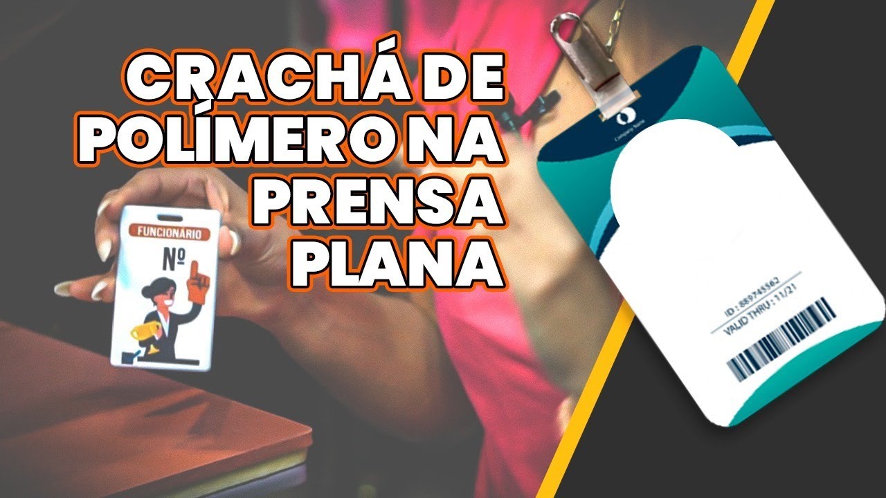 Como Personalizar Crachá de Polímero na Prensa Plana