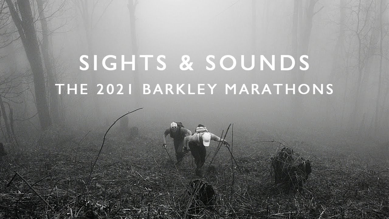 Sights & Sounds | The 2021 Barkley Marathons