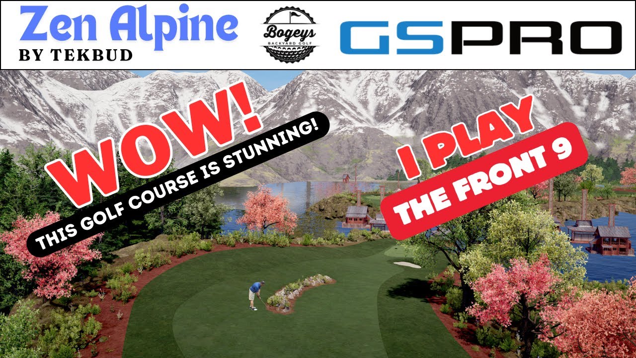 9 Holes at Zen Alpine on GSPro - Stunning Course Design by Tekbud!