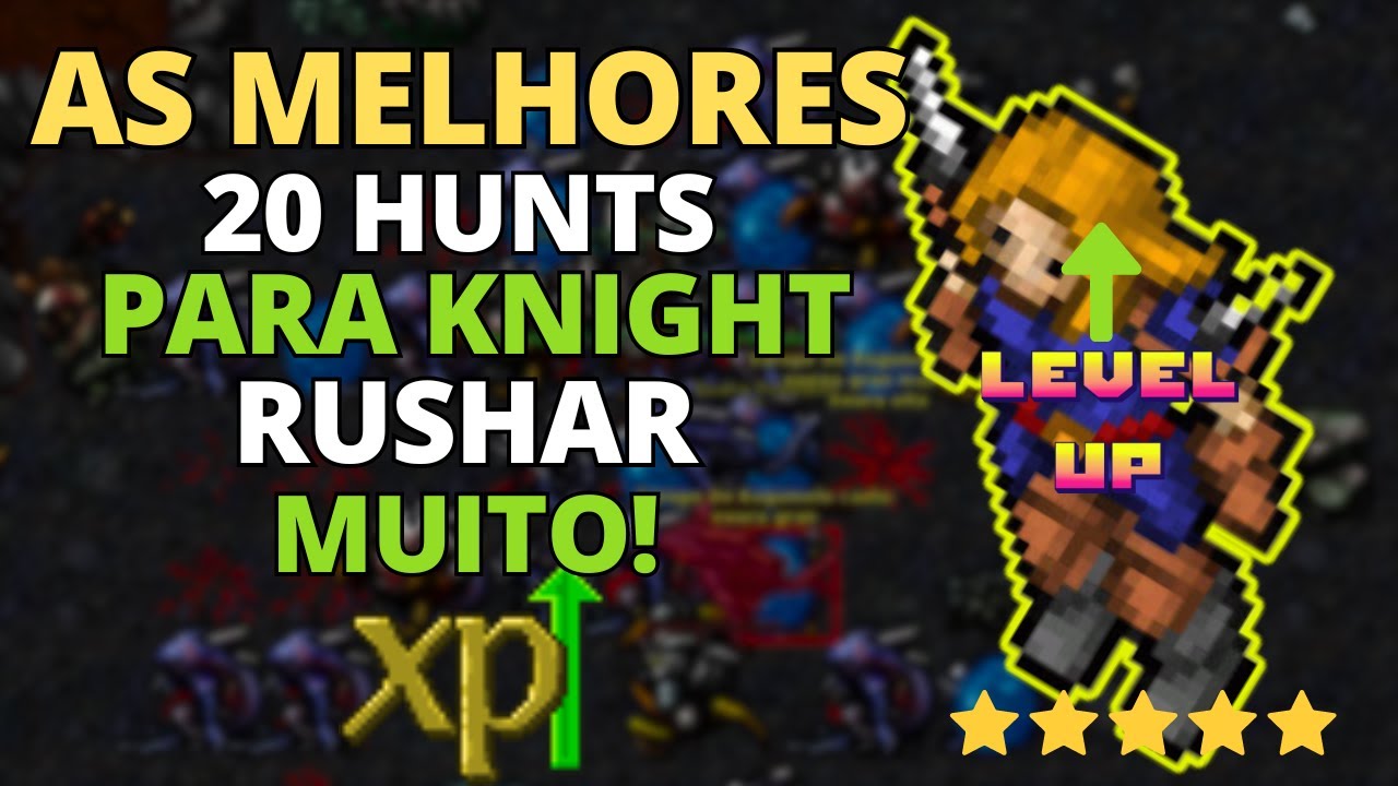 TIBIA - AS 20 MELHORES HUNTS DE XP PARA KNIGHT SOLO