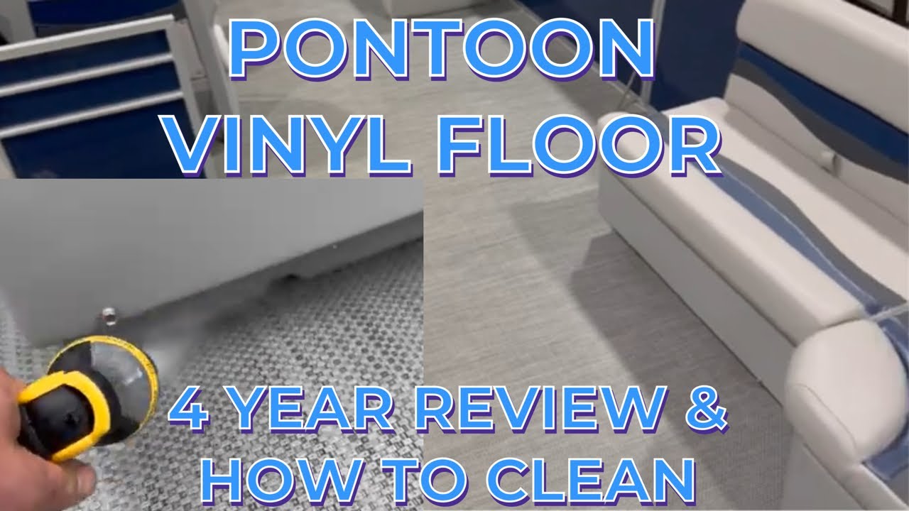 PONTOON VINYL 4 YEAR REVIEW - How's It Holding Up & How to Clean Vinyl Floors