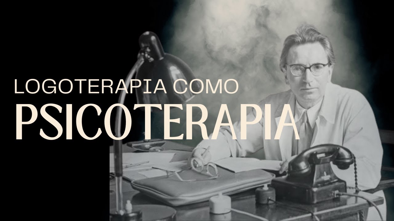 Logoterapia como forma de psicoterapia