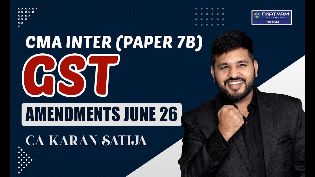 CMA Inter GST Amendments June 2026 | Latest ICMAI Supplementary Explained | CA Karan Satija