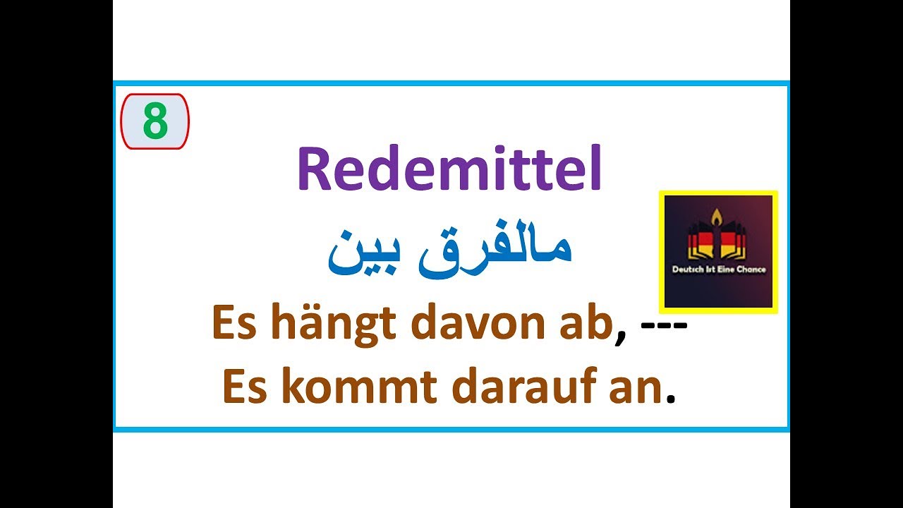 مالفرق بين هذه التراكيب  |es hängt davon ab, --  es kommt darauf an-- |B1