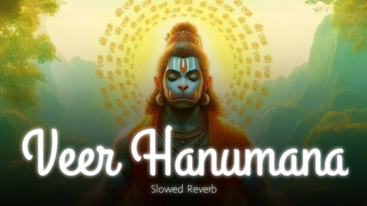 Veer Hanumana ll Slowed+Reverb ll BHAKT  #lofi#bhakt