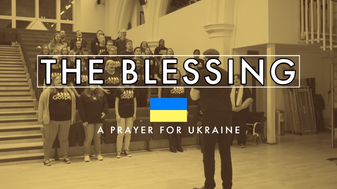 The Blessing - A Prayer for Peace in Ukraine