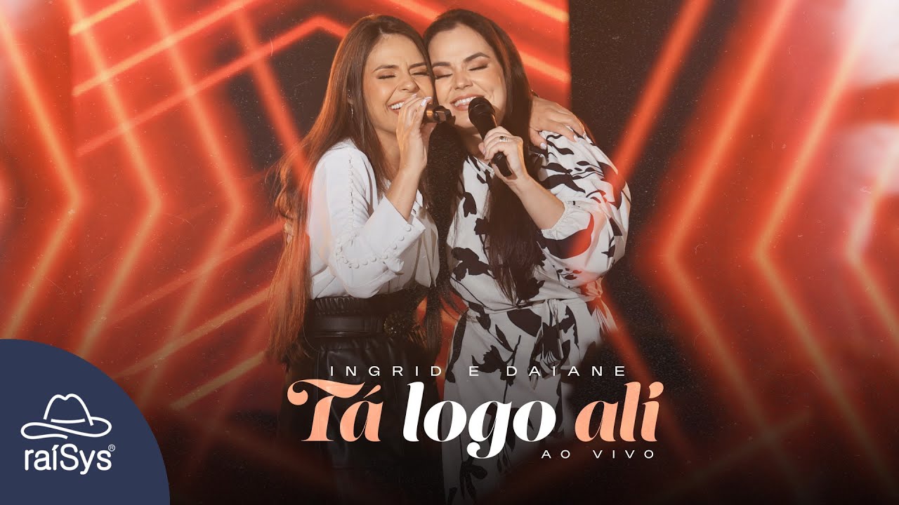 Ingrid e Daiane | Tá Logo Ali [Clipe Oficial]