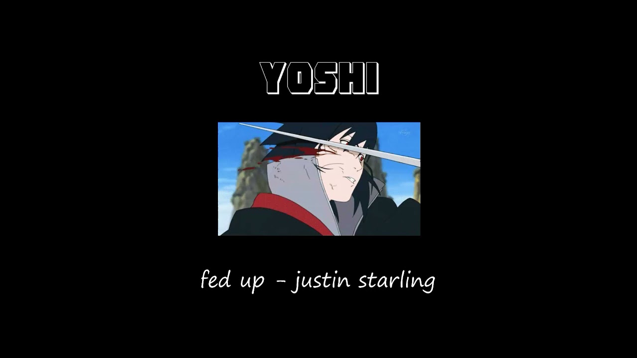 JUSTIN STARLING - FED UP