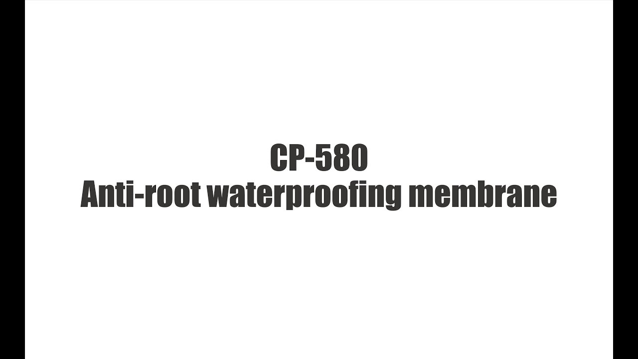 [Waterproofing] CP-580 Anti-root waterproofing membrane