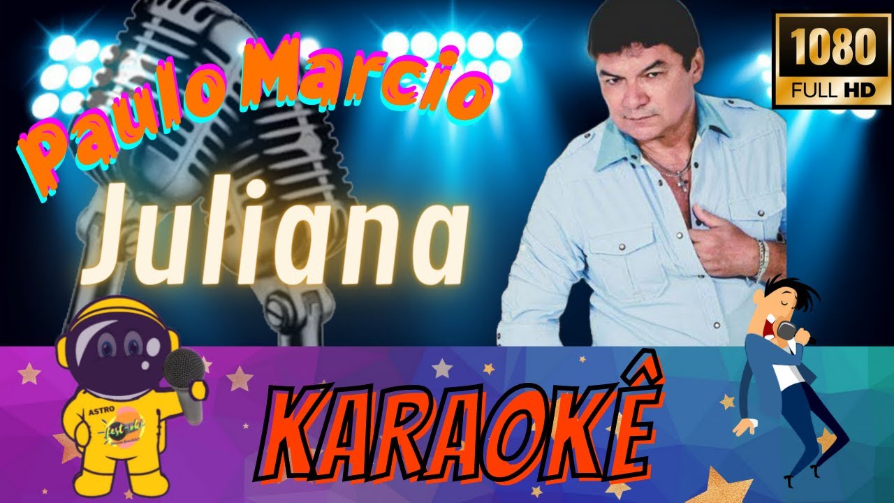 Karaokê Paulo Marcio - Juliana