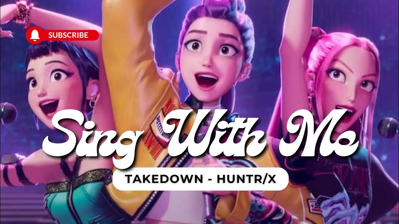 HUNTR/X 'TAKEDOWN' [SING WITH ME + EASY LYRICS | KARAOKE] VER.2