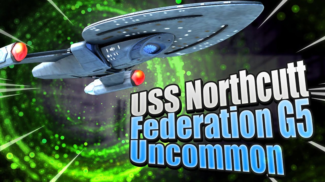 USS Northcutt | Federation's G5 Uncommon In Star Trek Fleet Command | Should You Get it? Crewing?