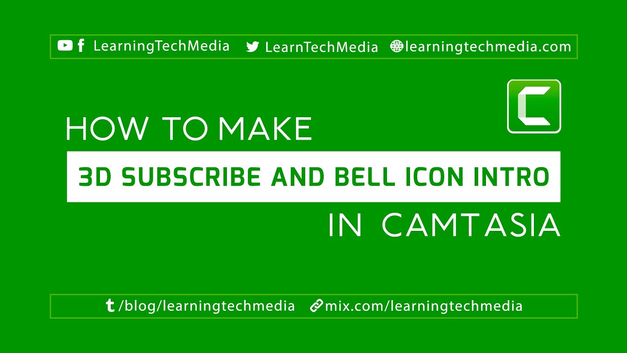 How to make 3D subscribe and bell icon intro in Camtasia | বাংলা টিউটোরিয়াল