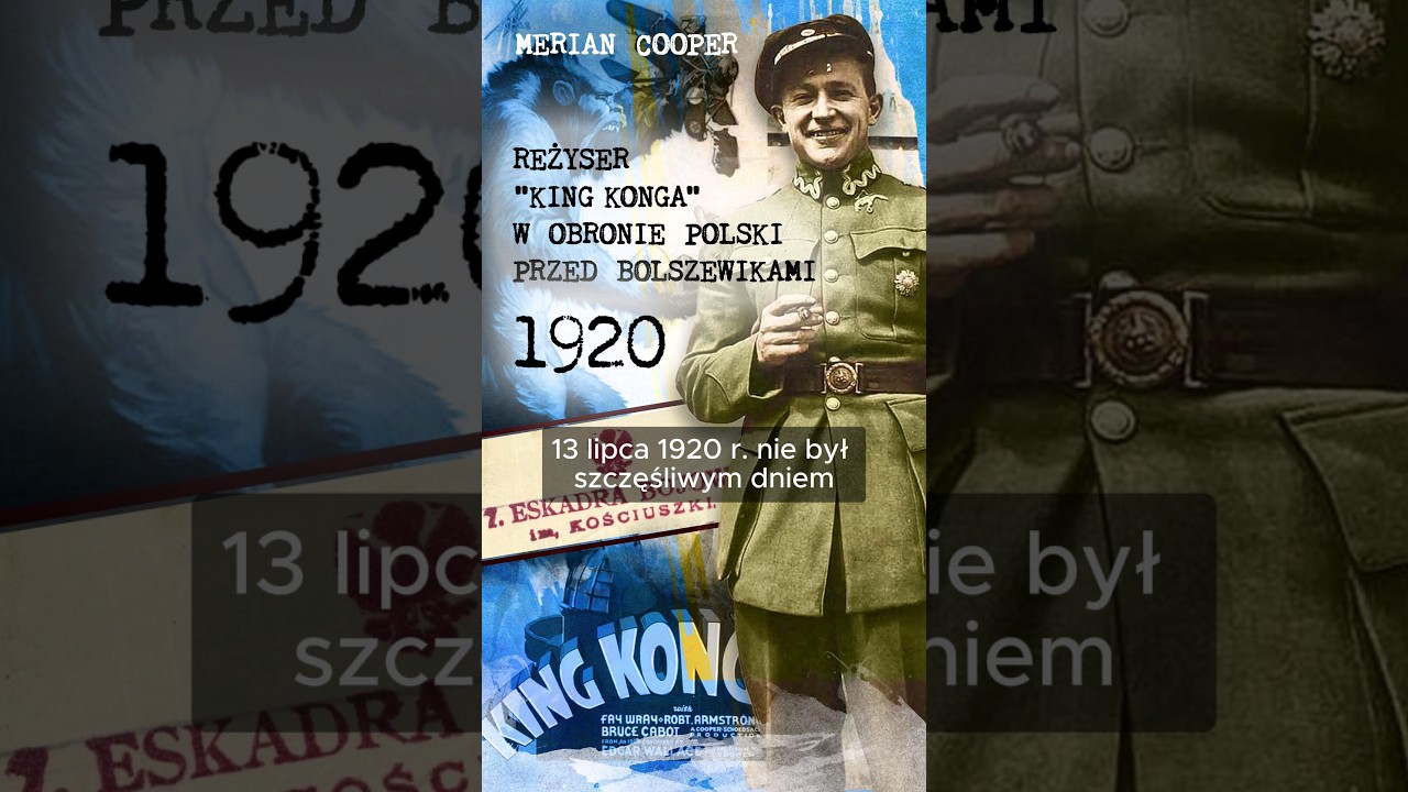 Reżyser KING KONGA w obronie Polski 1920 - amerykański lotnik Merian Cooper 