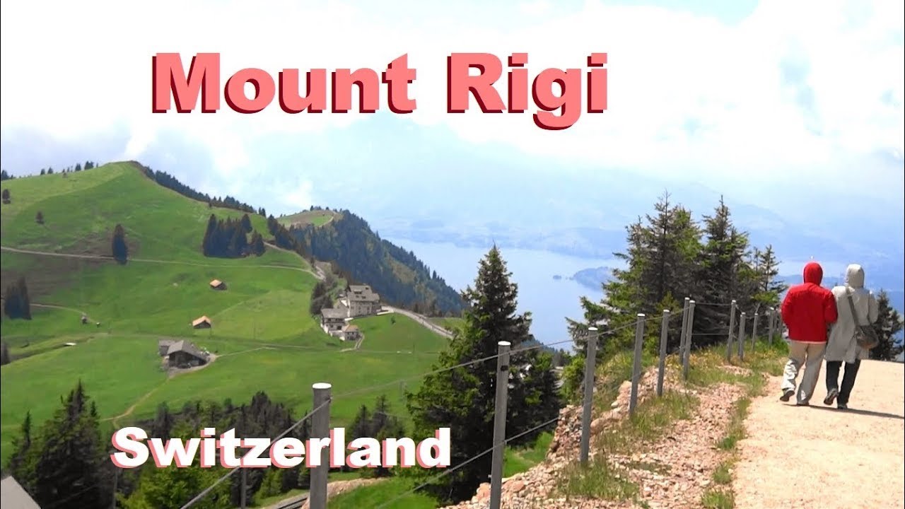 SWITZERLAND - MOUNT RIGI - BUOCHS - GISWIL - Lungern - Interlaken - Grindelwald - SUIZA