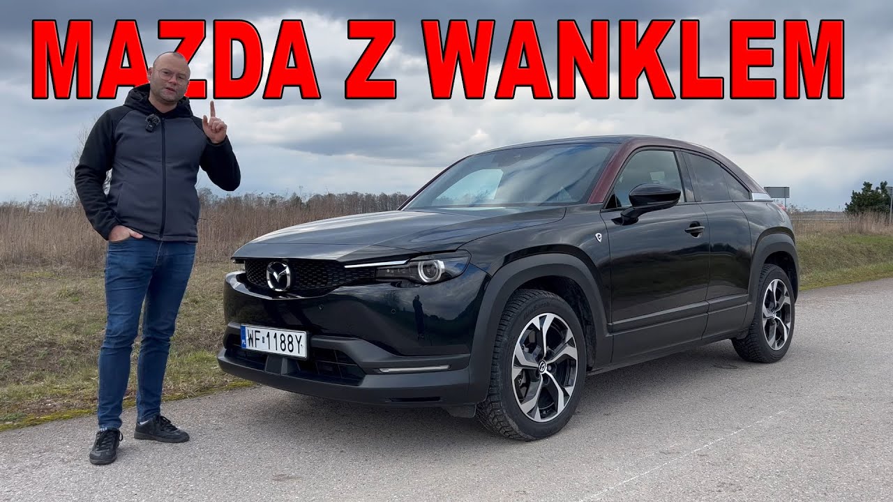 Mazda MX-30 R-EV z wanklem. NIE KUPUJ! Najpierw zrozum