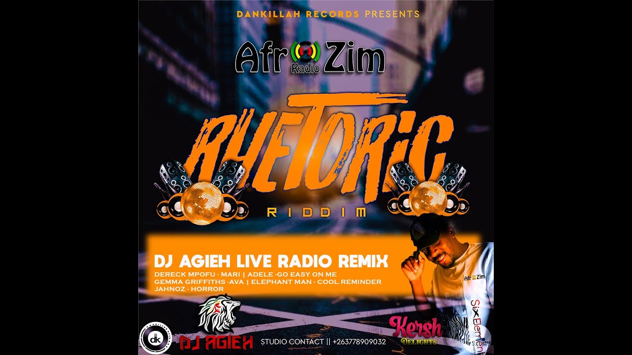 Rhetoric Riddim   DJ AGIEH REMIX    Afrozim Radio mix Dankillah Records +263778909032 Dancehall 2023