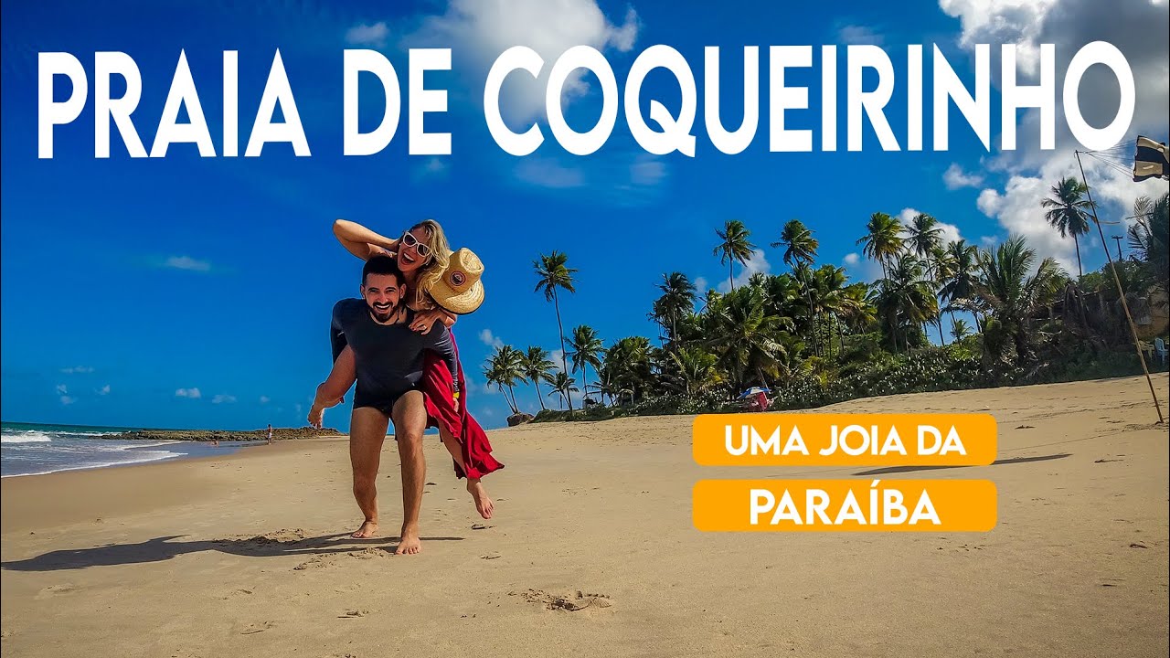 PRAIA DE COQUEIRINHO | UMA DAS PRAIAS MAIS LINDAS DA PARA&Iacute;BA | COM PRE&Ccedil;OS
