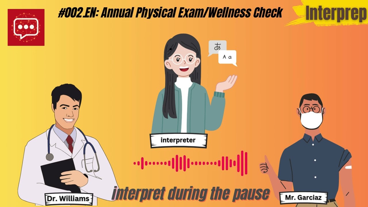 Medical Interpreter Practice: English to English or English to any Target Languages | CoreCHI-P EtoE