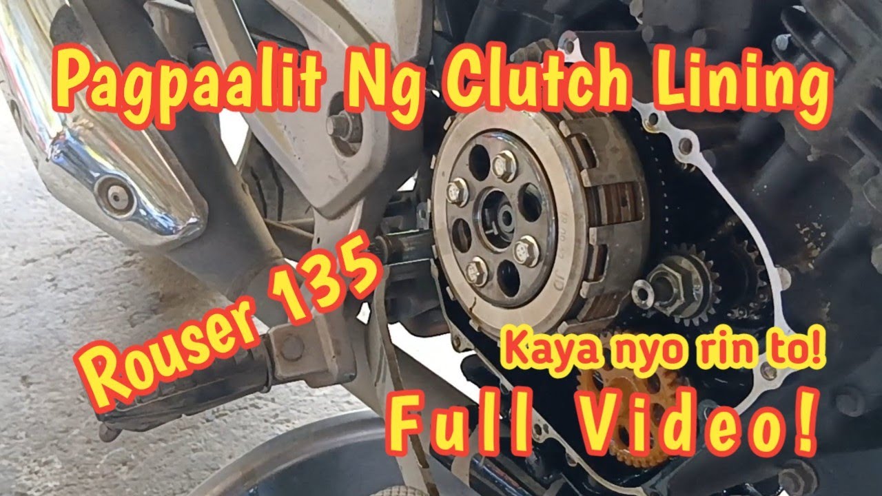 Pagpapalit ng Clutch Lining - Rouser 135 LS