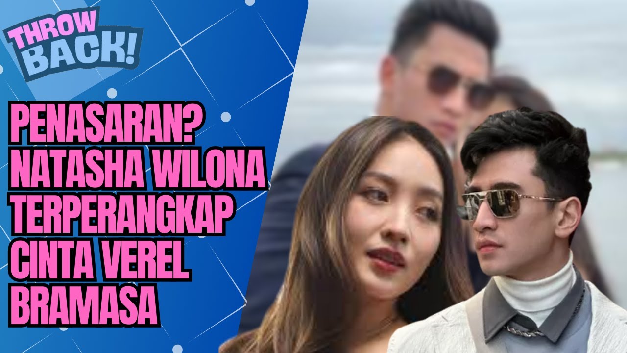 CINTA BARU WILONA BERDETAK, VERREL BIKIN SALTING! | THROWBACK