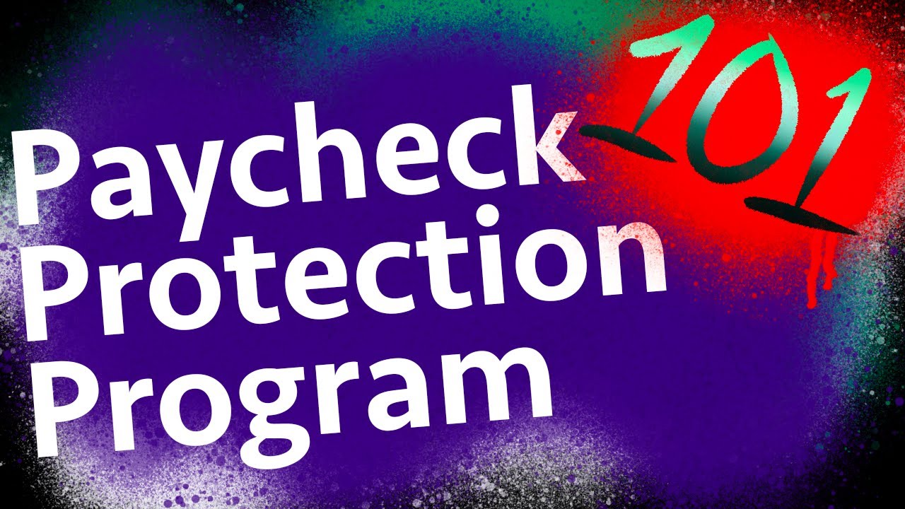 What is the Paycheck Protection Program? | How to File for the CARES Act Paycheck Protection Program