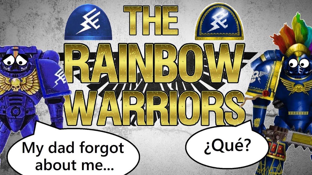THE RAINBOW WARRIORS | Forgotten but not lost! | Warhammer 40K Lore