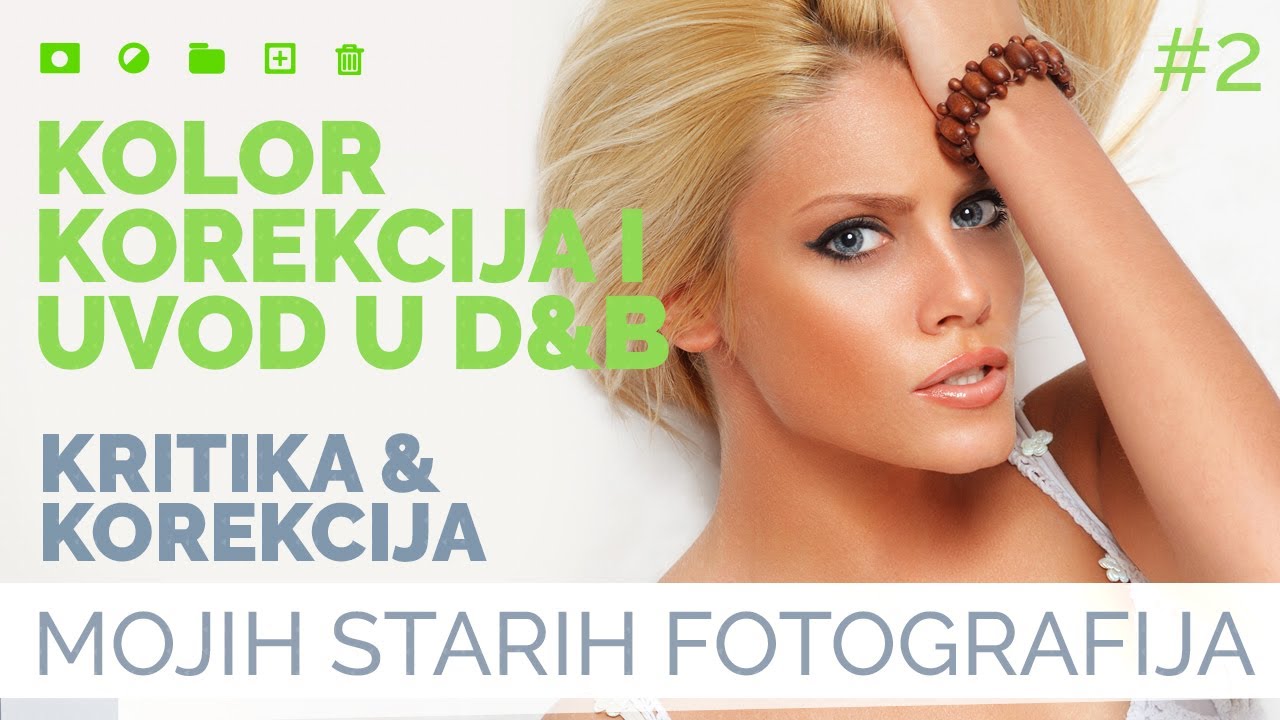02. Nije samo jedan klik | Kolor korekcija i uvod u dodge & burn | Fotografija & Fotošop