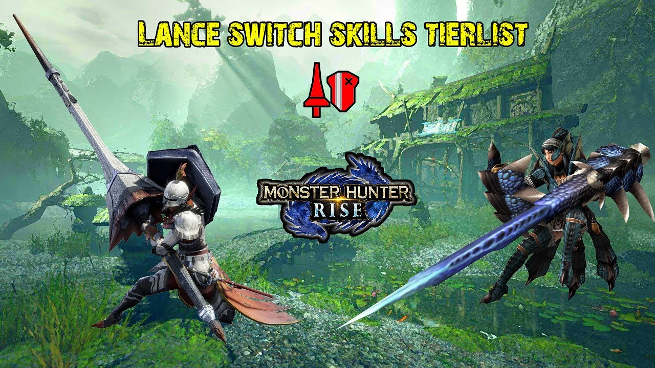 MH Rise - Lance Switch Skills Tierlist