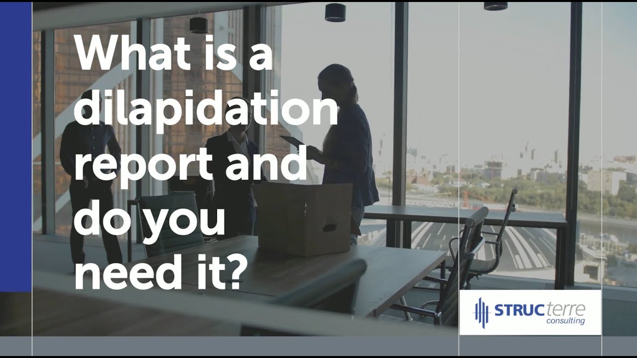 What is a dilapidation report and do you need it?