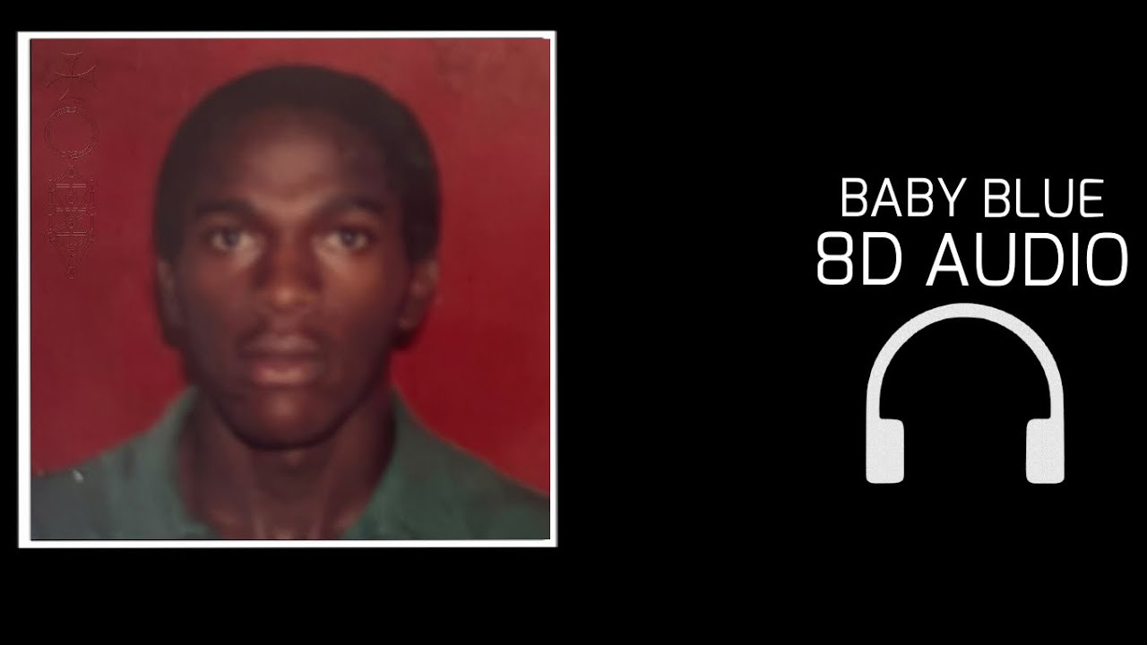 Daniel Caesar & Norwill Simmonds - Baby Blue | 8D Audio🎧 [SON OF SPERGY]