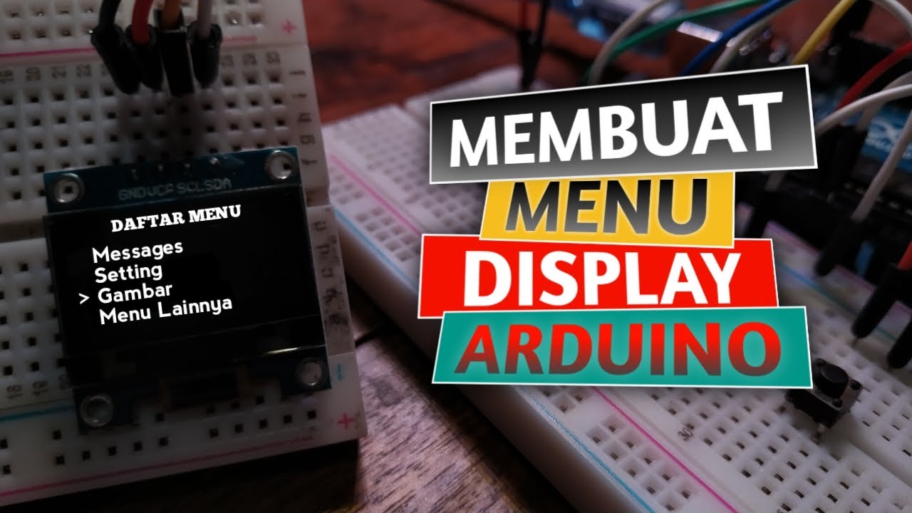 CARA MEMBUAT MENU DISPLAY PADA LCD ARDUINO || OLED LCD SSD1306