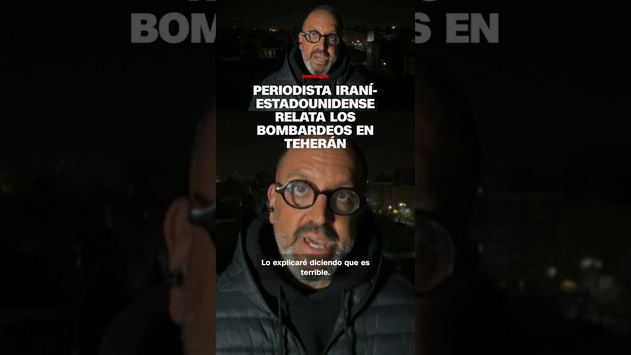 Periodista iran&iacute;-estadounidense relatq los bombardeos en Teher&aacute;n