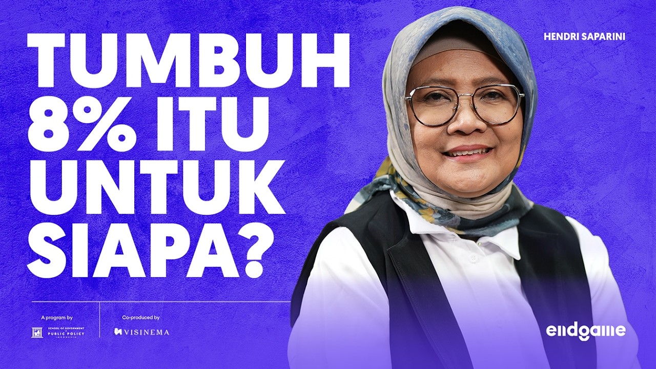Arah Ekonomi di Era Pemimpin Baru - Hendri Saparini | Endgame #211