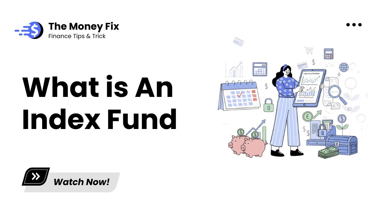 What Is An Index Fund | The Money Fix