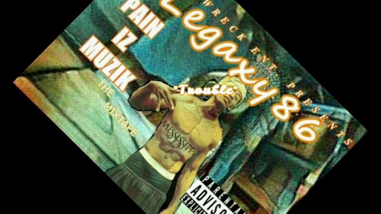 (TROUBLE) Legaxy86 Ft.Sandman