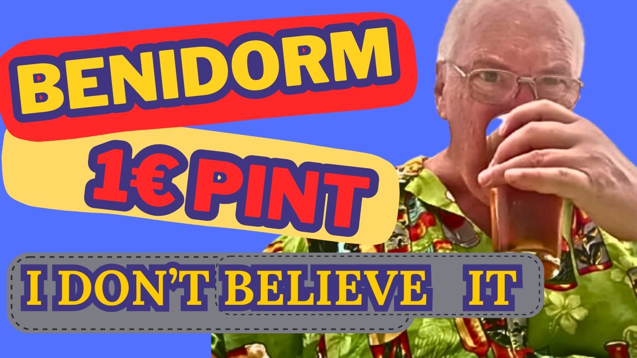 1€ Pint Benidorm 🍺 Cheap Drinks in Benidorm Bars & Nightlife 2025 /1 Euro pint Benidorm