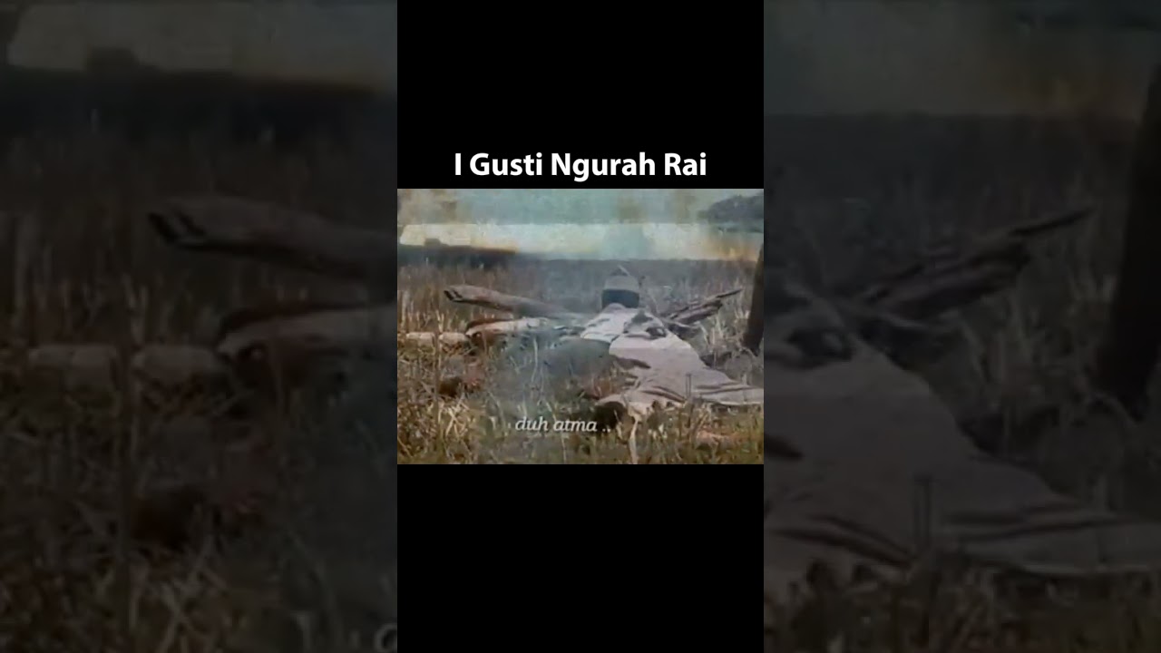I Gusti Ngurah Rai #Pemimpin pasukan Ciung Wanara#Perang Puputan Margerane, bali#shorts