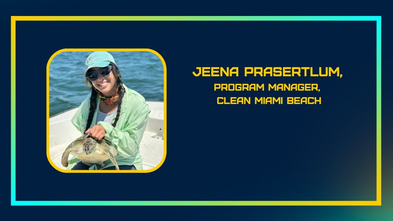 TTR: Small Steps to Big Waves: Clean Miami Beach and the Fight Against Plastic Pollution